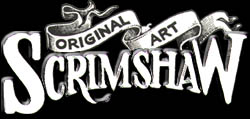 Scrimshaw, Original Art